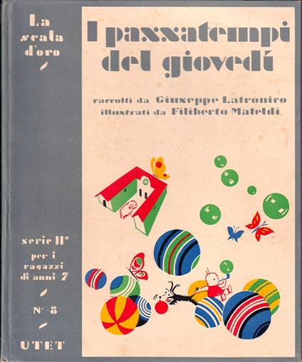 I passatempi del giovedì. Giuochi, aneddoti, filastrocche e indovinelli - Giuseppe Latronico - copertina