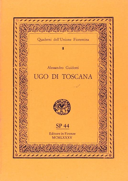 Ugo di Toscana - Alessandro Guidotti - copertina
