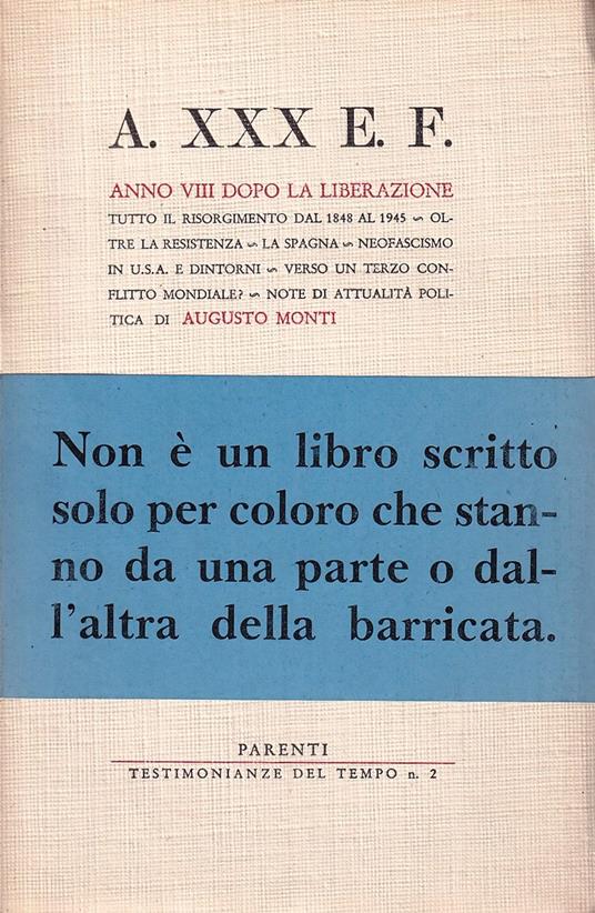 A. XXX e F. Anno VIII dopo la Liberazione - Augusto Monti - copertina