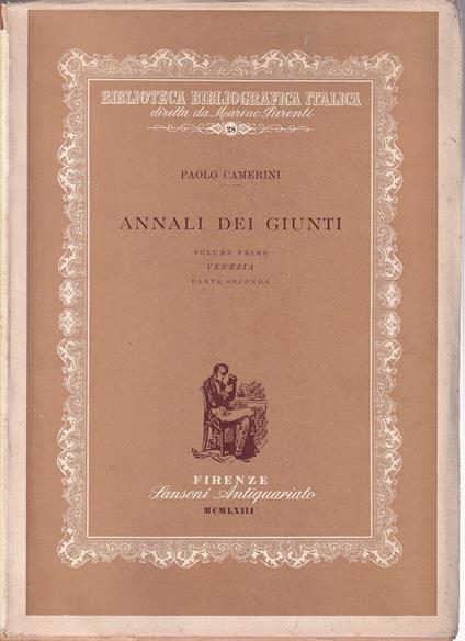 Annali dei Giunti. Volume primo: Venezia - parte seconda - Paolo Camerieri - copertina