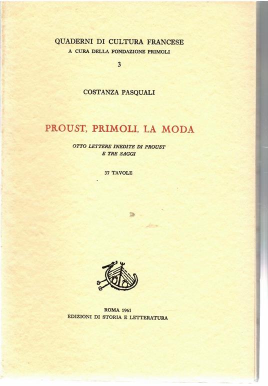 Proust, Primoli, la Moda. Otto Lettere Inedite di Proust e Tre Saggi - Costanza Pasquali - copertina