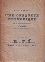 Une conquête méthodique. Avec un portrait de Paul Valéry gravé sur bois par G. Aubert d'après un croquis de l'auteur