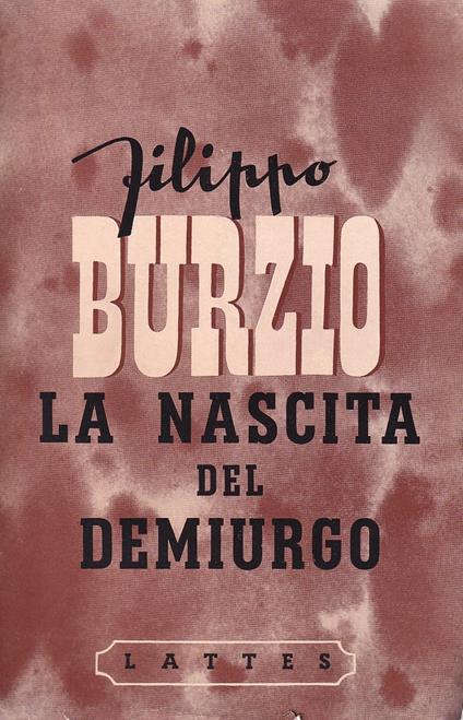 La nascita del demiurgo - Filippo Burzio - copertina