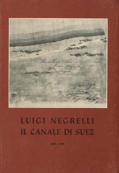 Luigi Negrelli: il Canale di Suez: 1869-1969 - copertina