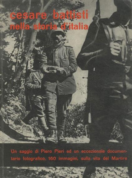 Cesare Battisti nella storia d'Italia. III edizione - Piero Pieri - copertina