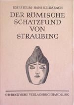 Der römische Schatzfund von Straubing