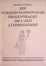 Die norisch-pannonische Frauentracht im 1. und 2. Jahrhundert