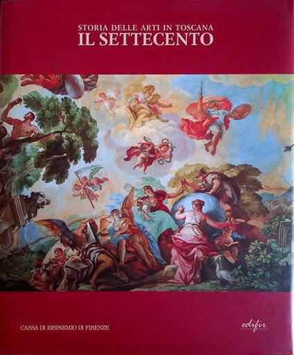 Storia delle arti in Toscana: il Settecento - copertina