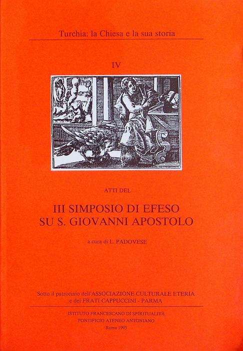 Atti del III Simposio di Efeso su S. Giovanni apostolo - Luigi Padovese - copertina