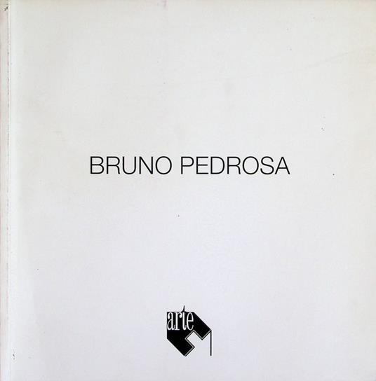 Bruno Pedrosa: dal 16 gennaio al 25 febbraio 1999 - Luca Baldin - copertina