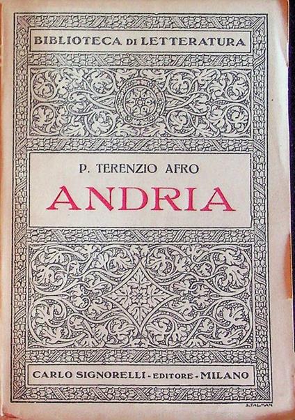 Andria /P. Terenzio Afro ;nuovamente tradotta da Giuseppe Cogliandolo, con introduzione - copertina