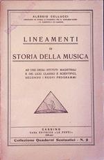 Lineamenti di storia della musica: ad uso degli istituti magistrali e dei licei classici e scientifici