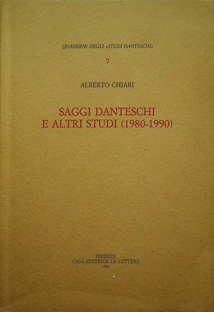 Saggi danteschi e altri studi (1980-1990) - Alberto Chiari - copertina
