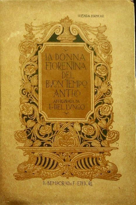 La donna fiorentina del buon tempo antico - Isidoro Del Lungo - copertina