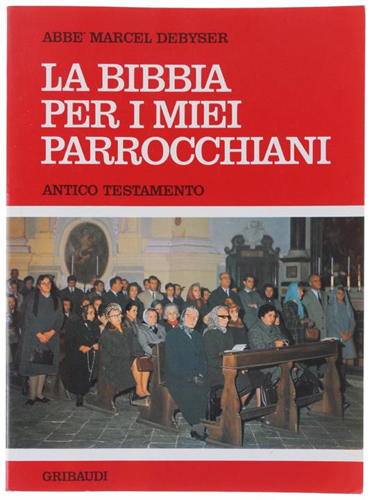 La BIBBIA PER I MIEI PARROCCHIANI. ANTICO TESTAMENTO - copertina