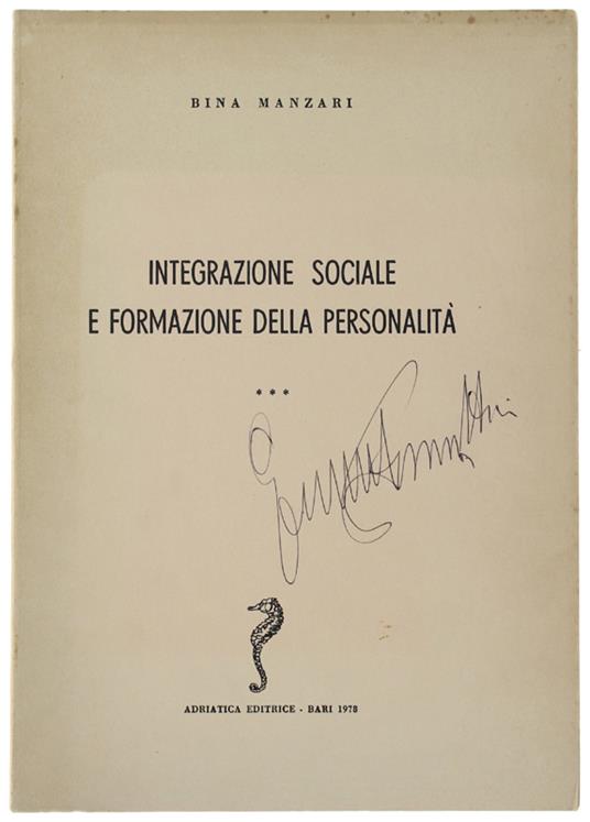 INTEGRAZIONE SOCIALE E FORMAZIONE DELLA PERSONALITA'. Una ricerca di senso - Interpretazioni e proposte - copertina