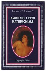 AMICI NEL LETTO MATRIMONIALE