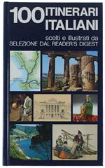 100 ITINERARI ITALIANI scelti e illustrati da Selezione dal Reader's Digest