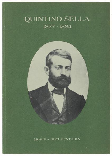 QUINTINO SELLA 1827-1884. Mostra documentaria - copertina