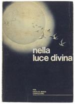 NELLA LUCE DIVINA. Riflessioni, pensieri eucaristici, lettere