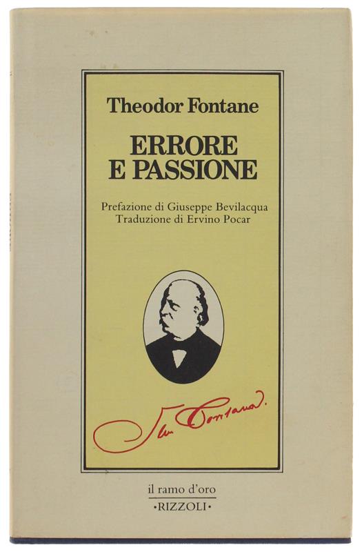 ERRORE E PASSIONE. Prefazione di Giuseppe Bevilacqua, traduzione di Ervino Pocar - Theodor Fontane - copertina