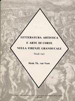 Letteratura artistica a arte di corte nella Firenze granducale. Studi vari