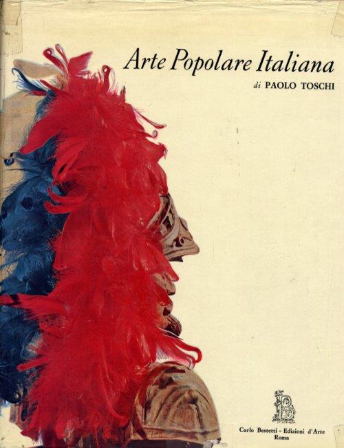 Arte Popolare Italiana - Paolo Toschi - copertina