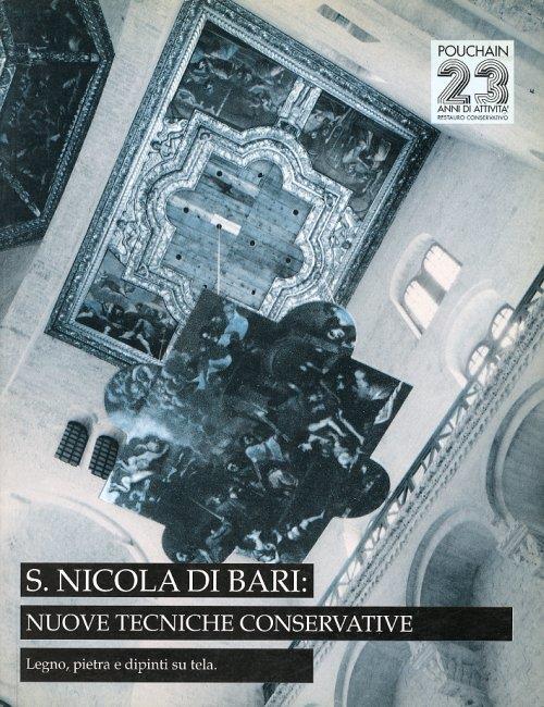 S. Nicola di Bari. Nuove Tecniche Conservative. Legno, Pietra e Dipinti su Tela - copertina