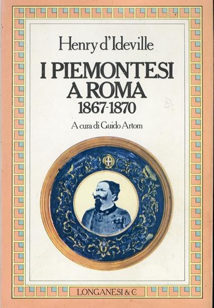 I Piemontesi a Roma 1867-1870 - Henry D'Ideville - copertina