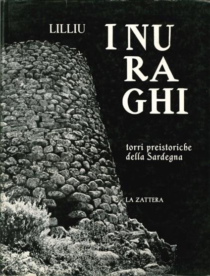 I Nuraghi. Torri Preistoriche di Sardegna - Giovanni Lilliu - copertina