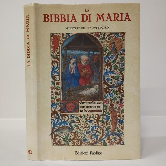 La Bibbia di Maria. Miniature del XV-XVI secolo - copertina