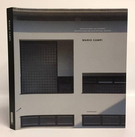 Mario Campi: Architekturen Und Entwurfe : Architectures and Architectural Design: Architect 1985-2000 - copertina