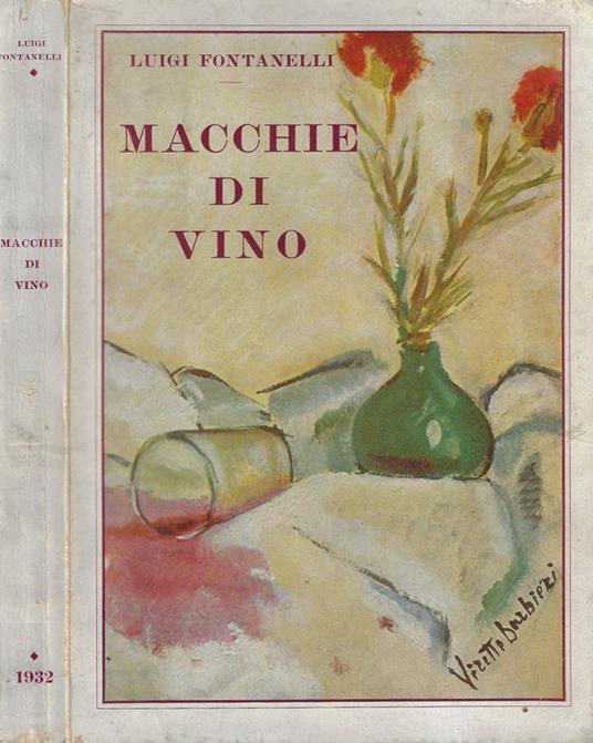 Macchie di vino - Luigi Fontanelli - copertina