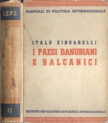 I paesi danubiani e balcanici - Italo Zingarelli - copertina