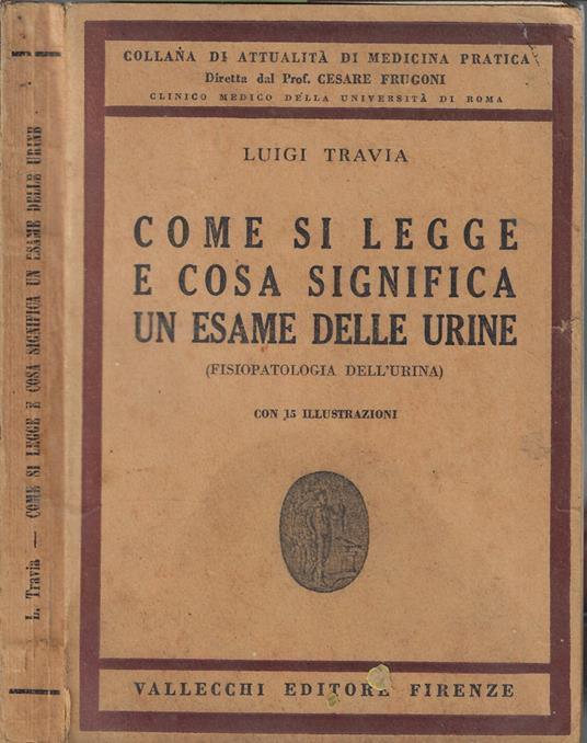 Come di legge e cosa significa un esame delle urine - Luigi Travia - copertina