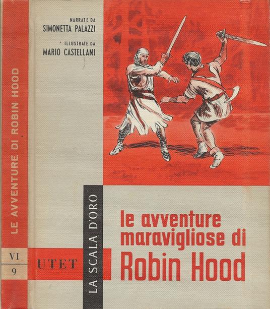 Le avventure meravigliose di Robin Hood - Simonetta Palazzi - copertina