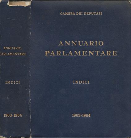 Annuario Parlamentare. 1963-1964. Vol. III: Indici - copertina