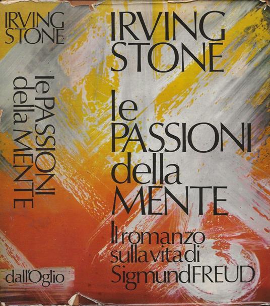 Le passioni della mente - Irving Stone - copertina