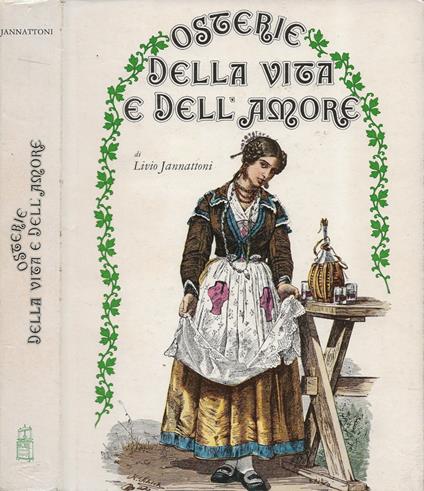 Osterie della vita e dell'amore - Livio Jannattoni - copertina