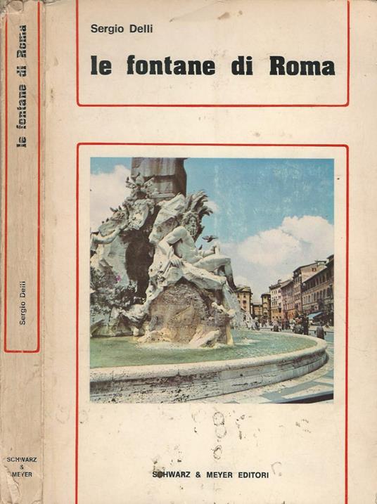 Le fontane di Roma - Sergio Delli - copertina