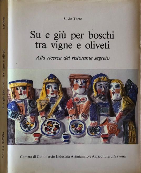 Su e giù per boschi tra vigne e oliveti - Silvio Torre - copertina