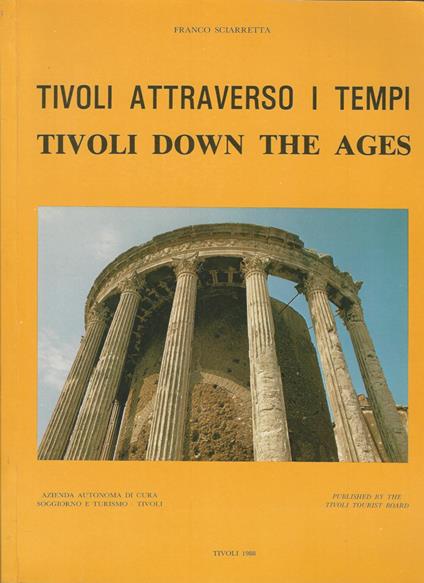 Tivoli Attraverso i Tempi - Franco Sciarretta - copertina