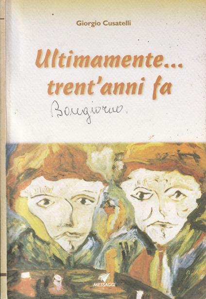 Ultimamente…trent'anni fa - Giorgio Cusatelli - copertina