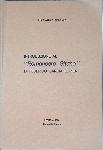 Introduzione al Romancero Gitano di Federico Garcia Lorca - Giovanni Scalia - copertina