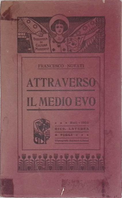 Attraverso il Medio Evo. Studi e ricerche - Francesco Novati - copertina