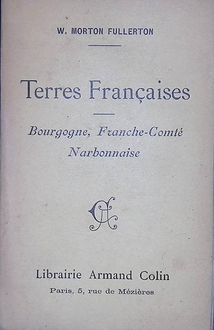 Terres Francaises. Bourgogne, Franche-comté, Narbonnaise - copertina