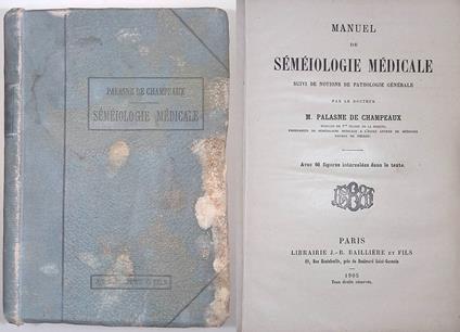 Manuel de Sémeéiologie Médicale. Suivi de notions de Pathologie Générale - copertina
