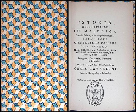 Istoria delle pitture in majolica. Fatte in Pesaro, e ne' luoghi circonvicini - Giambattista Passeri - copertina