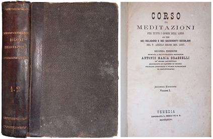 Corso di Meditazioni per tutti i giorni dell'anno. Ad uso dei religiosi e dei sacerdoti secolari - Vol. I-II - Angelo Biondi - copertina