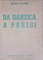 Da Danzica a Parigi. Cronistoria degli avvenimenti Agosto 1939 - Giugno 1940